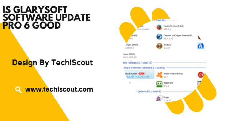 Is Glarysoft Software Update Pro 6 Good​ – A Comprehensive Review!