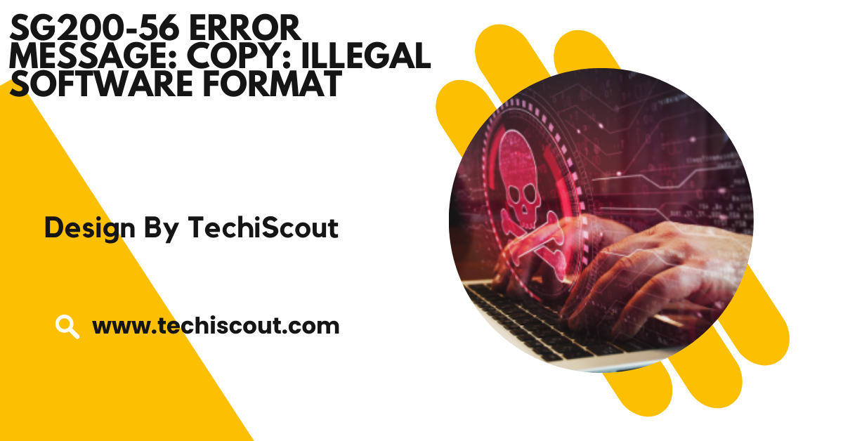 Sg200-56 Error Message: Copy: Illegal Software Format