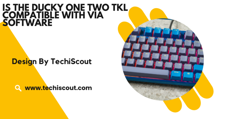 Is The Ducky One Two Tkl Compatible With Via Software