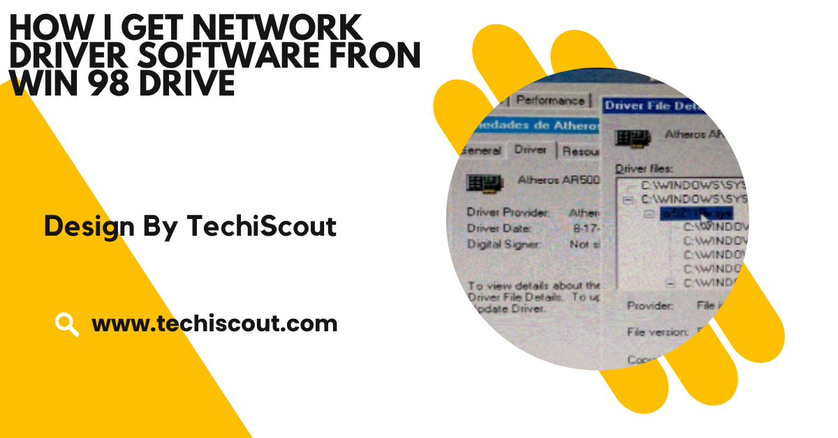 How I Get Network Driver Software Fron Win 98 Drive