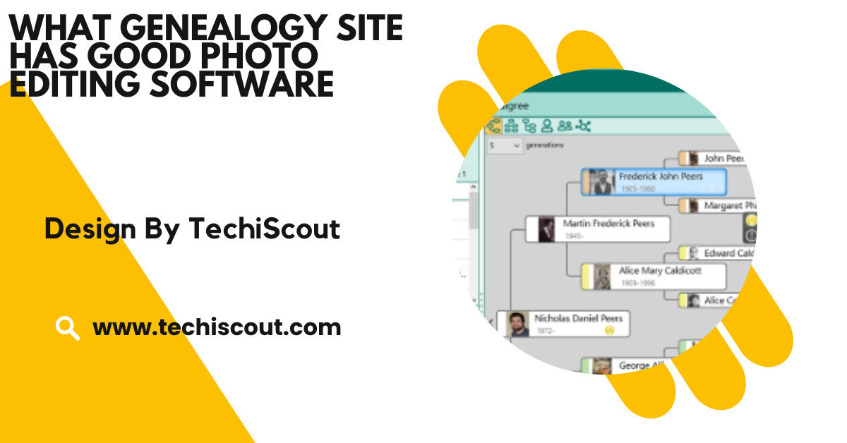 What Genealogy Site Has Good Photo Editing Software