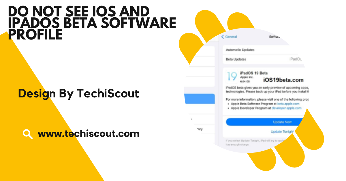 Do Not See iOS and iPadOS Beta Software Profile