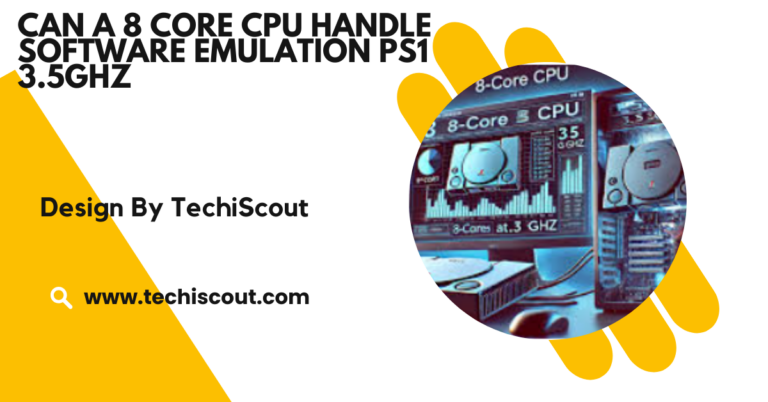 Can A 8 Core Cpu Handle Software Emulation ps1 3.5ghz